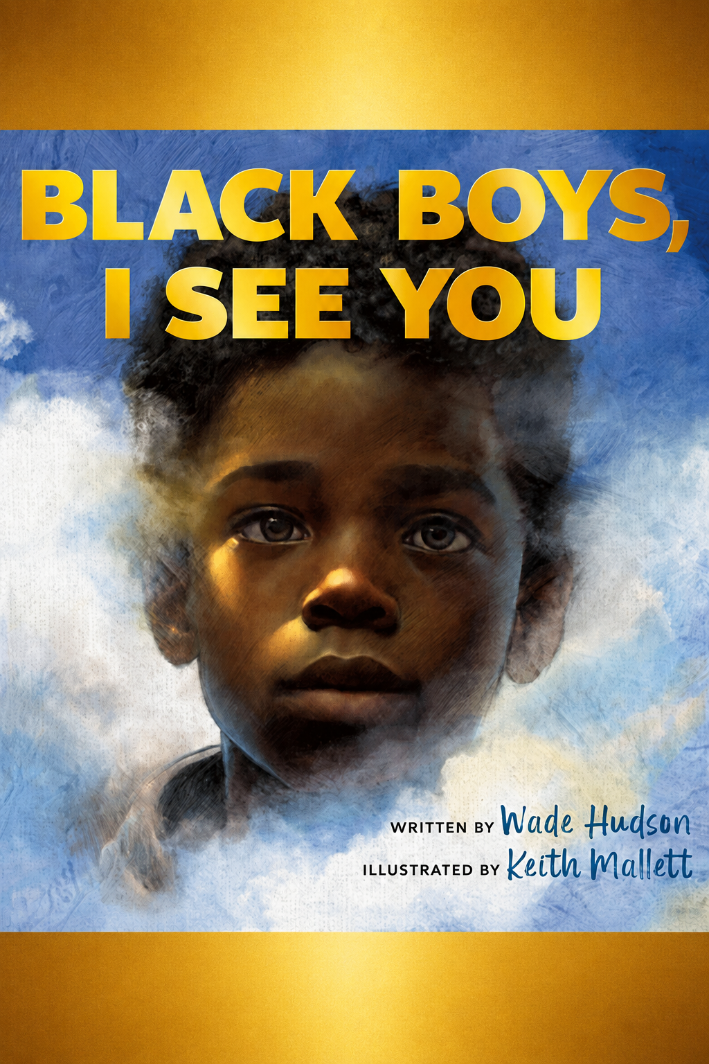 Black Boys, I See You by Wade Hudson book cover