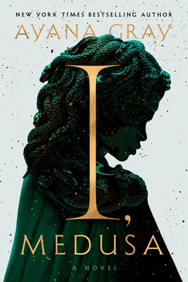 I, Medusa by Ayana Gray book cover