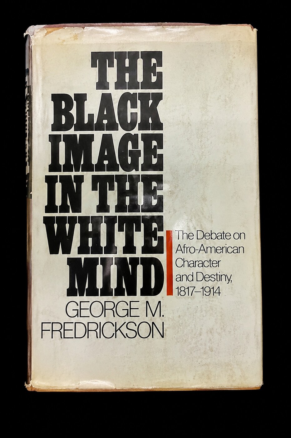 Front cover of The Black Image in the White Mind by George M. Fredrickson.